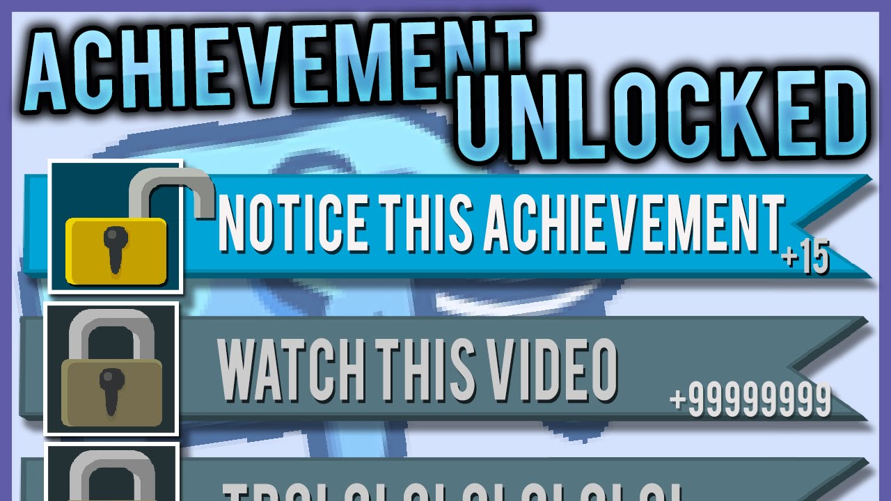 Everything Is An ACHIEVEMENT!? | Achievement Unlocked