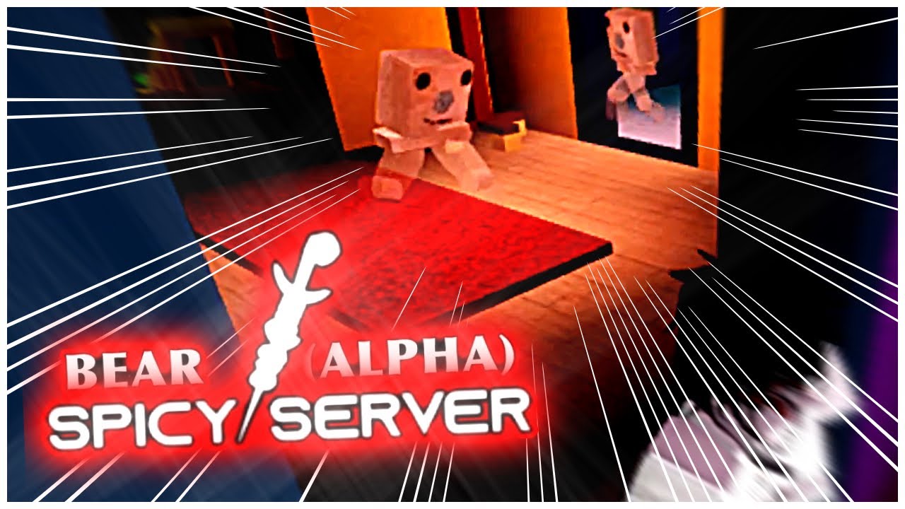 Roblox BEAR (alpha) SPICY SERVER GAMEPLAY!