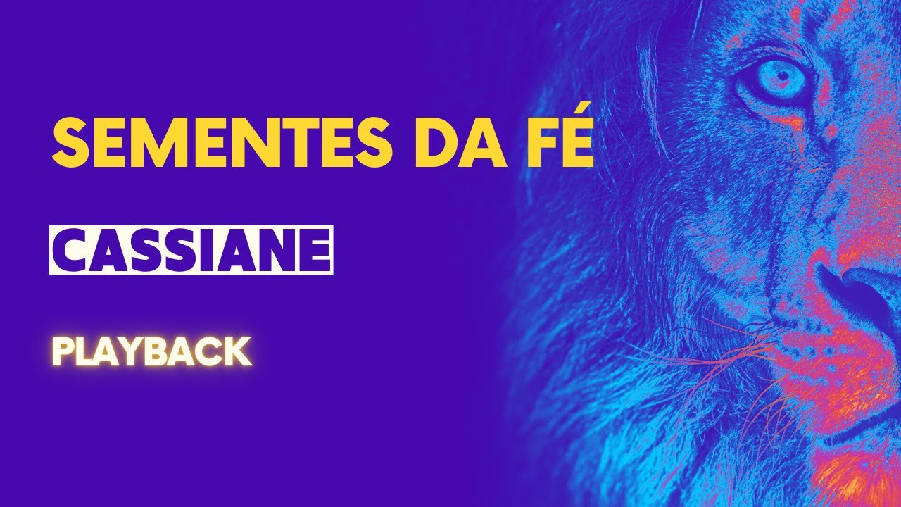 Sementes da fé - Cassiane (playback)