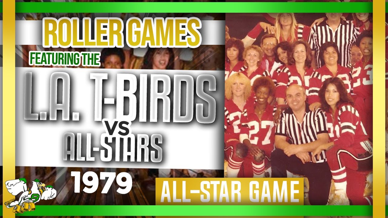1979 Roller Games: L.A. T-Birds vs All-Stars (80-81)