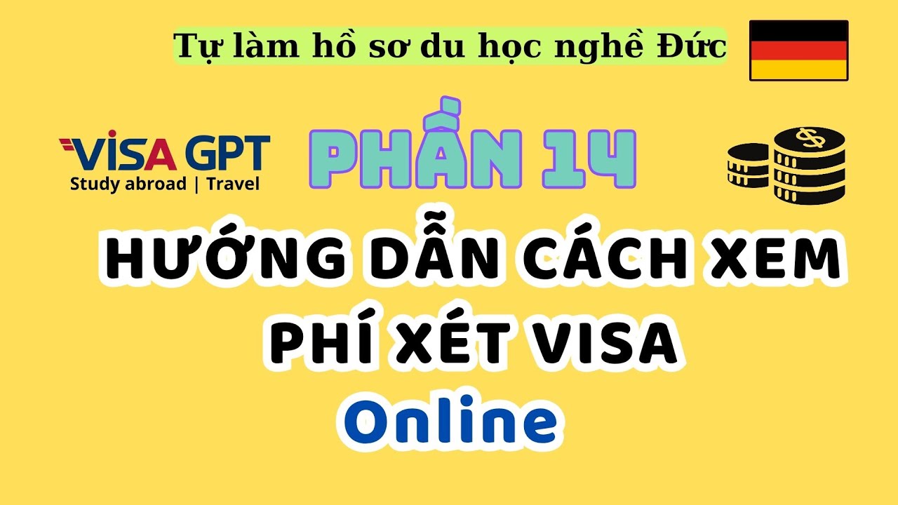 Hướng dẫn xem phí xét duyệt visa và phí dịch vụ tiếp nhận thị thực visa Đức, VFS Global | P14