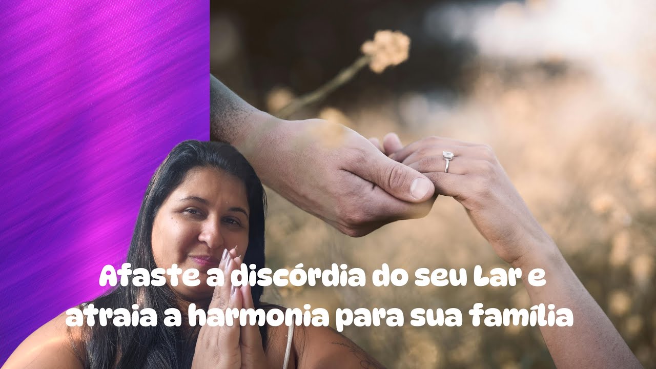 Acabe com a discórdia e o desentendimento no seu lar!