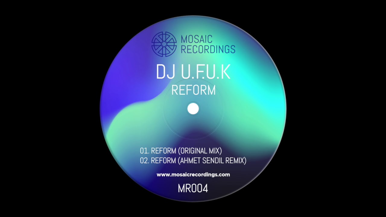 DJ U.F.U.K - Reform (Ahmet Sendil Remix)