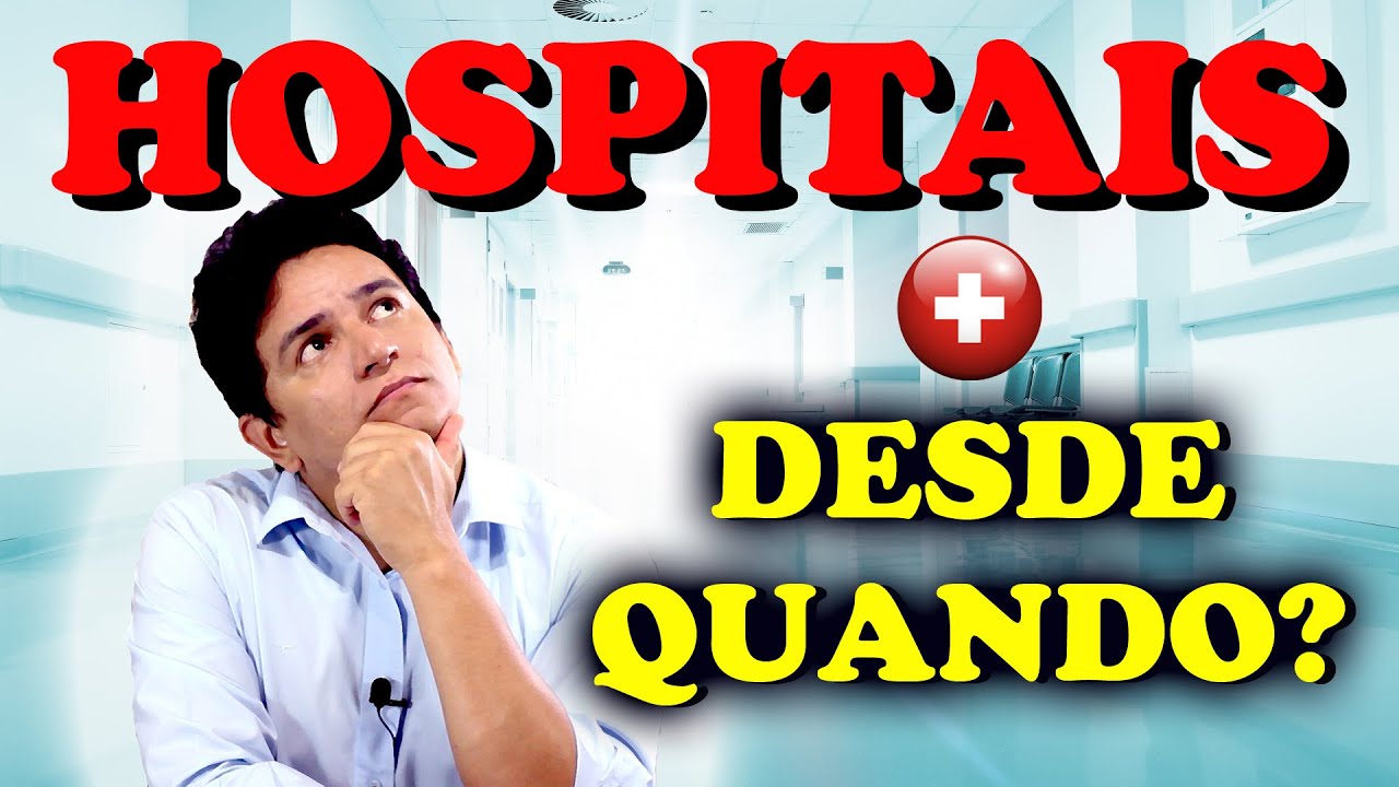 HOSPITAIS, DESDE QUANDO? | ELIAS FILHO