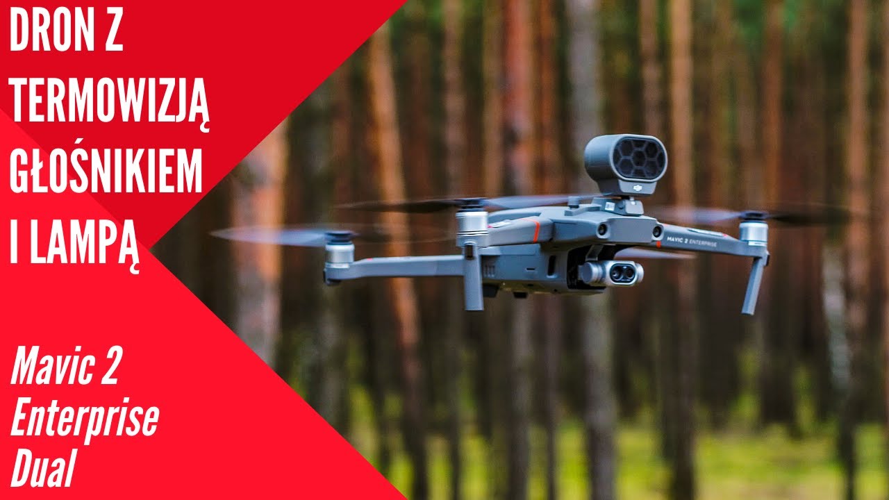 DJI Mavic 2 Enterprise Dual czyli dron dla służb i przemysłu