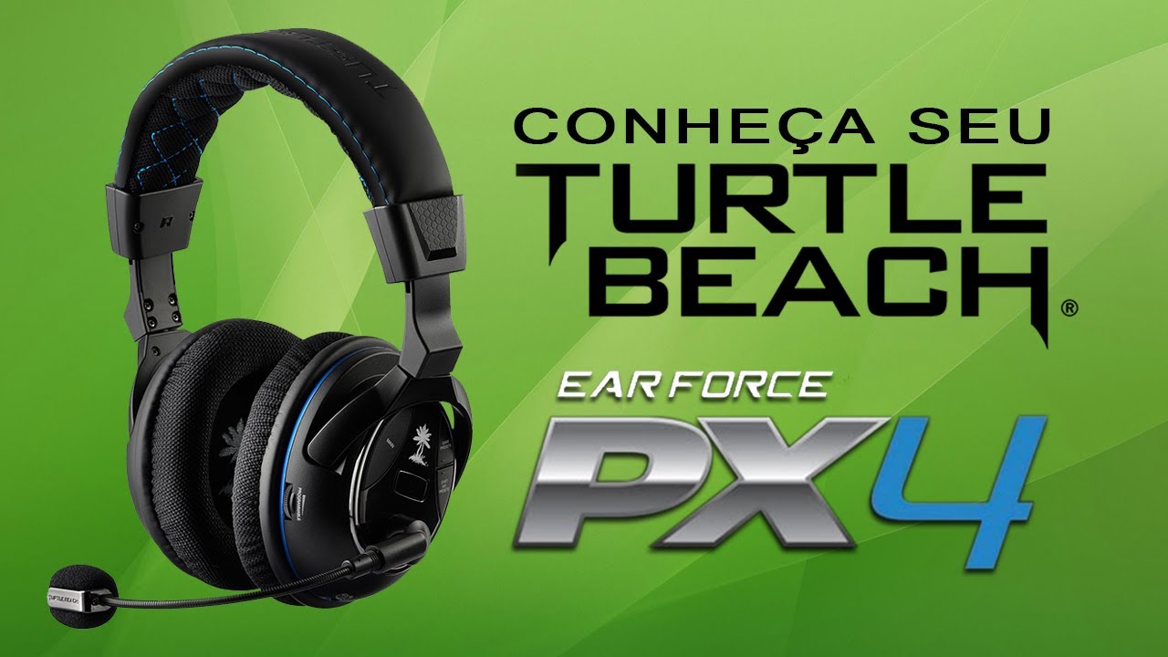Conheça seu Turtle Beach - PX4
