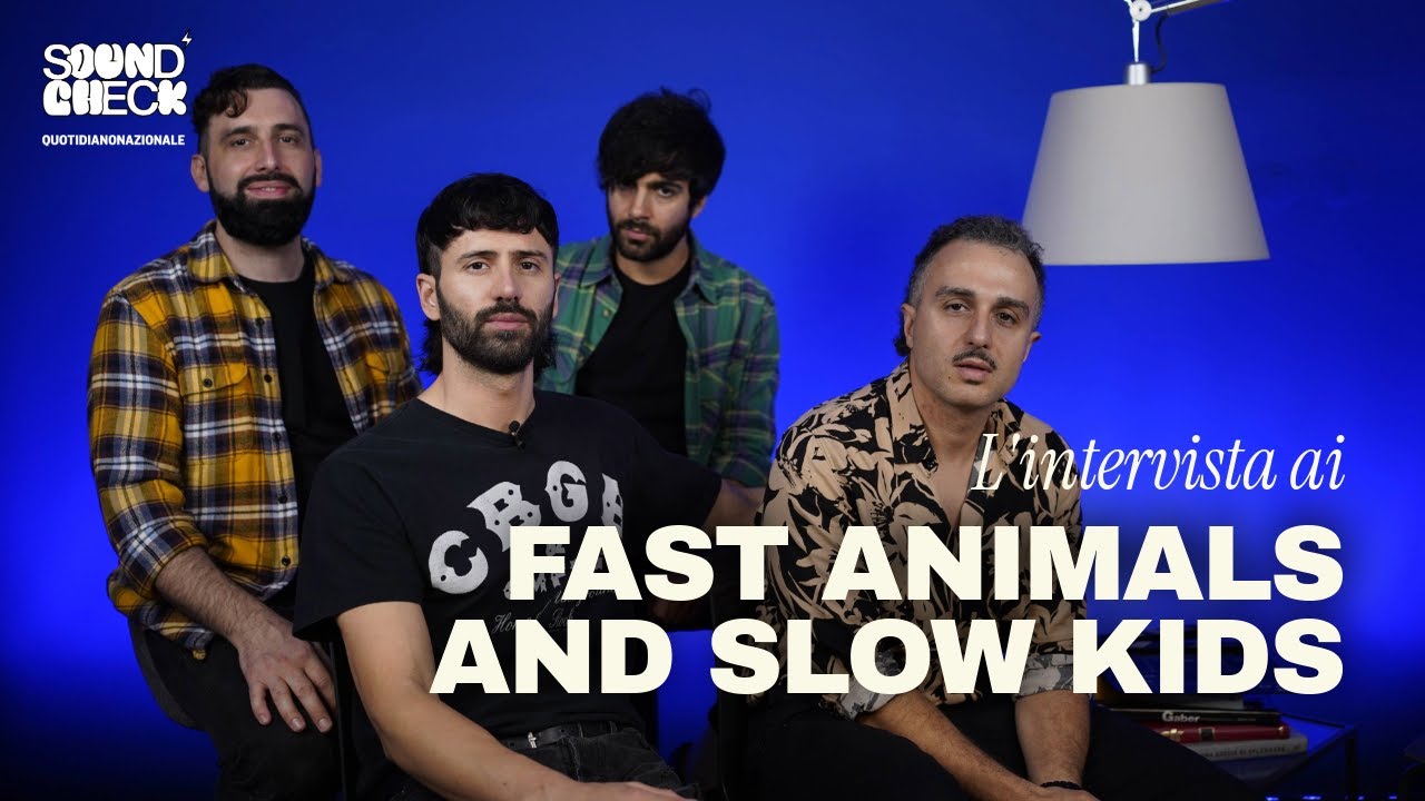 Soundcheck | Intervista ai Fast Animals and Slow Kids