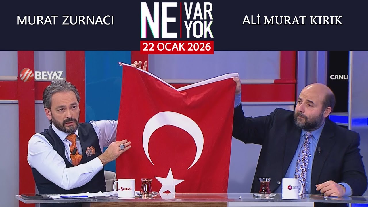 Ne Var Ne Yok 22 Ocak 2026 / Murat Zurnacı - Ali Murat Kırık
