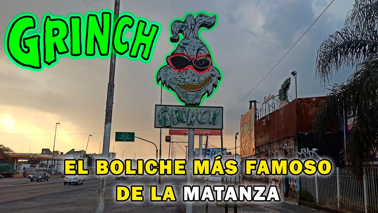 EL GRINCH el boliche ABANDONADO más FAMOSO de la MATANZA