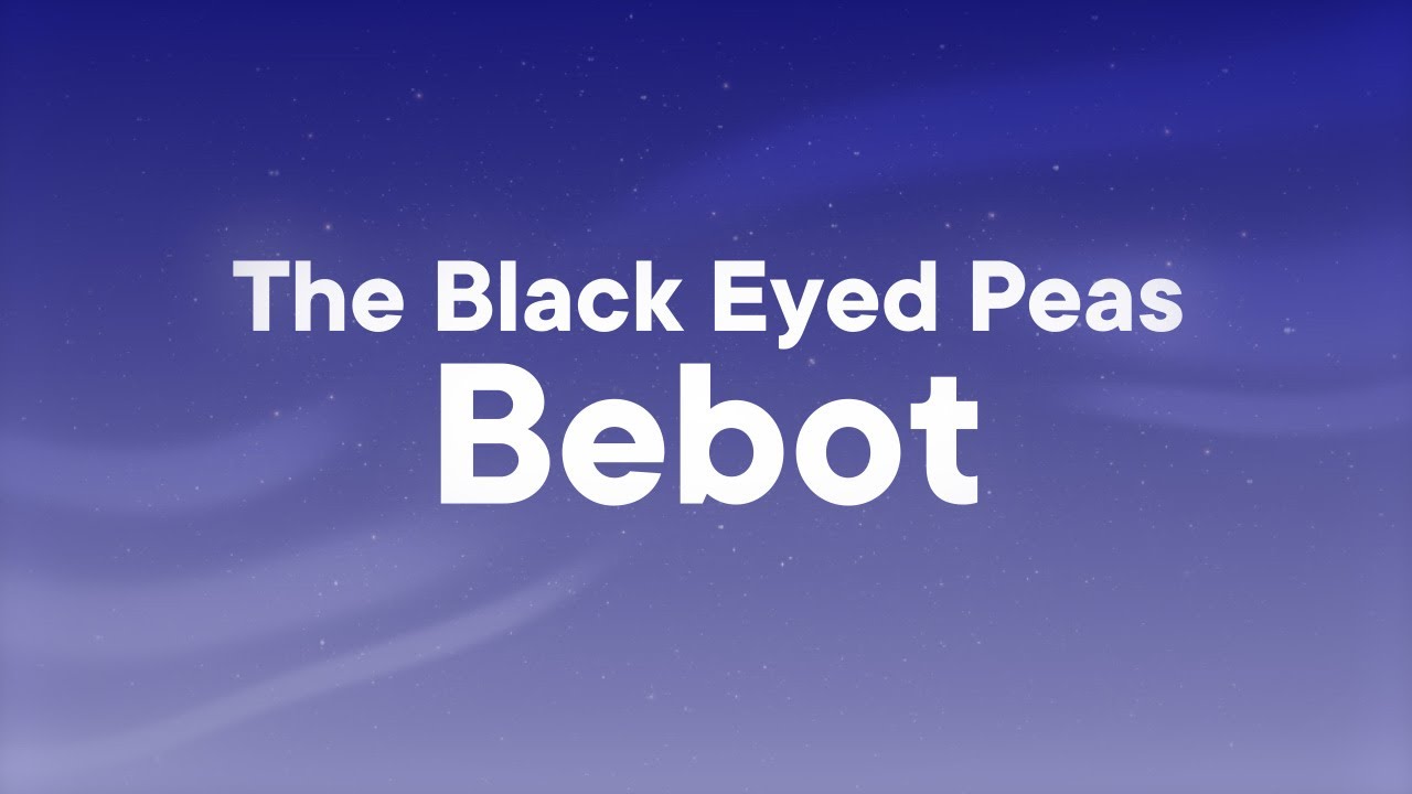 The Black Eyed Peas - Bebot (Lyrics) 
