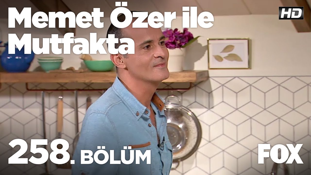 Memet Özer İle Mutfakta 258. Bölüm - Fatma Turgut  ve Burak Hakkı