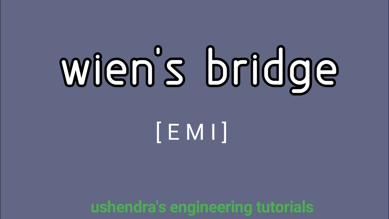 wien's bridge|| measurement of frequency using wien's bridge || EMI-ushendra's engineering tutorials