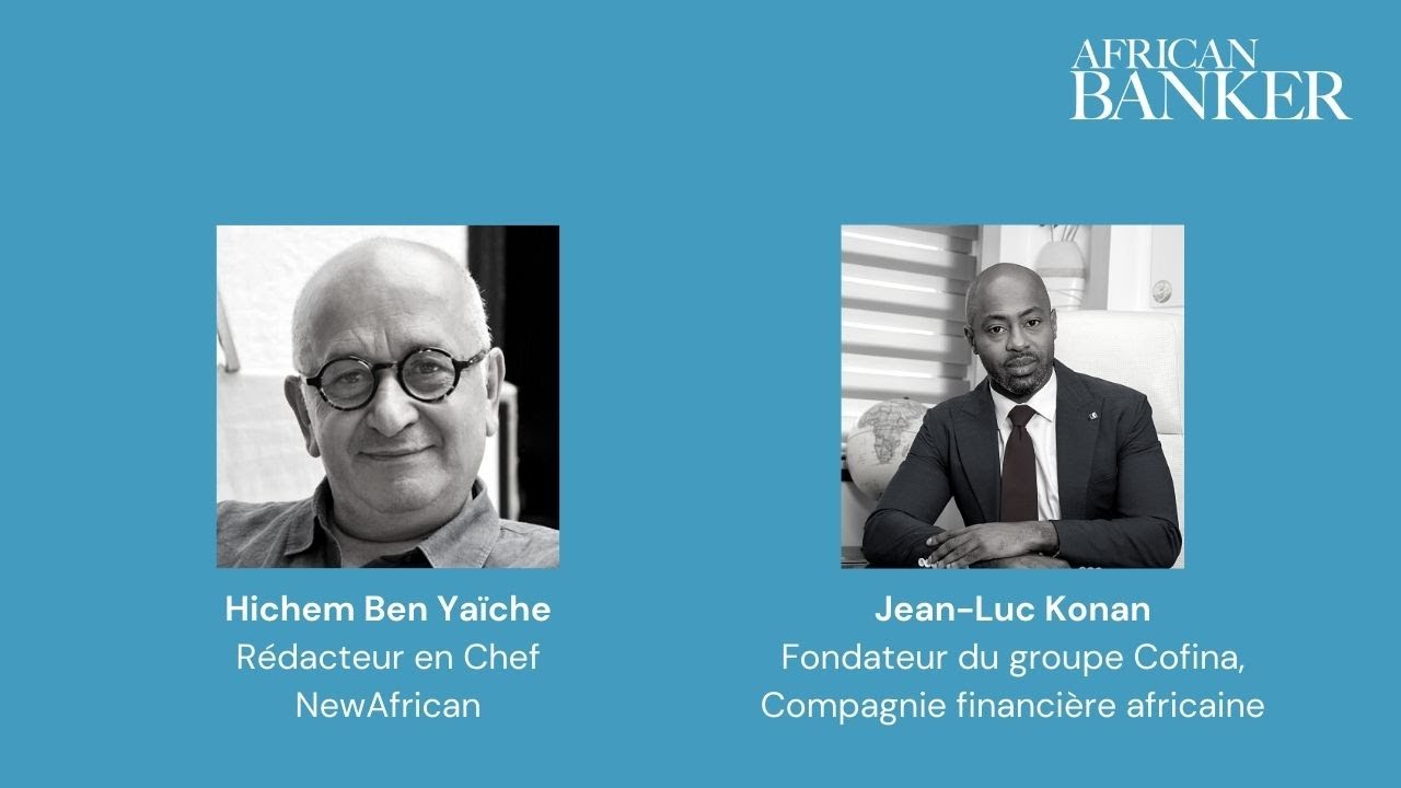Interview avec Jean-Luc Konan, fondateur du groupe Cofina, Compagnie financière africaine