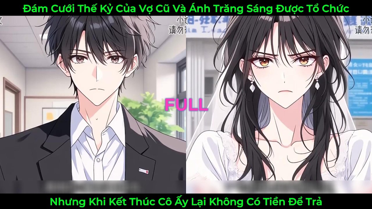Đám Cưới Thế Kỷ Của Vợ Cũ Và Ánh Trăng Sáng Được Tổ Chức, Khi Kết Thúc Cô Lại Không Có Tiền Trả