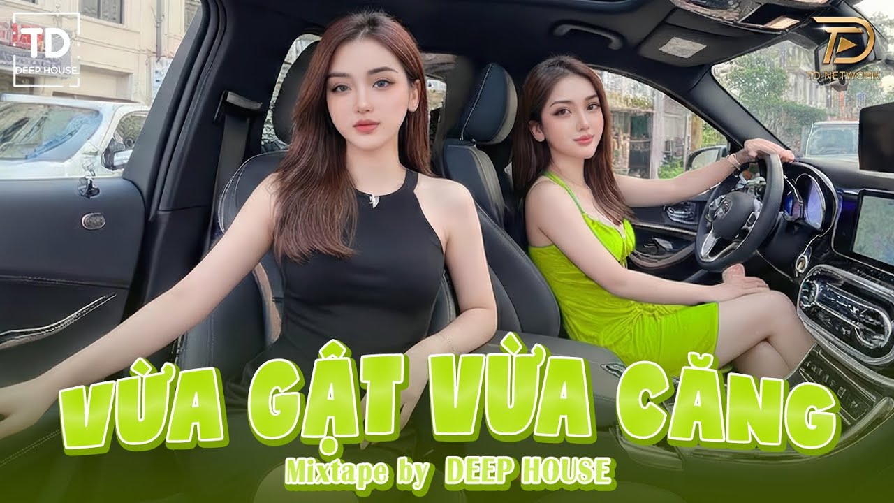 VỪA GẬT VỪA CĂNG ♫ DEEP HOUSE & DEEP BASS CHILL CĂNG ĐÉT 2025 ♫ NHẠC VIET DEEP GÂY BÃO TIKTOK 2025