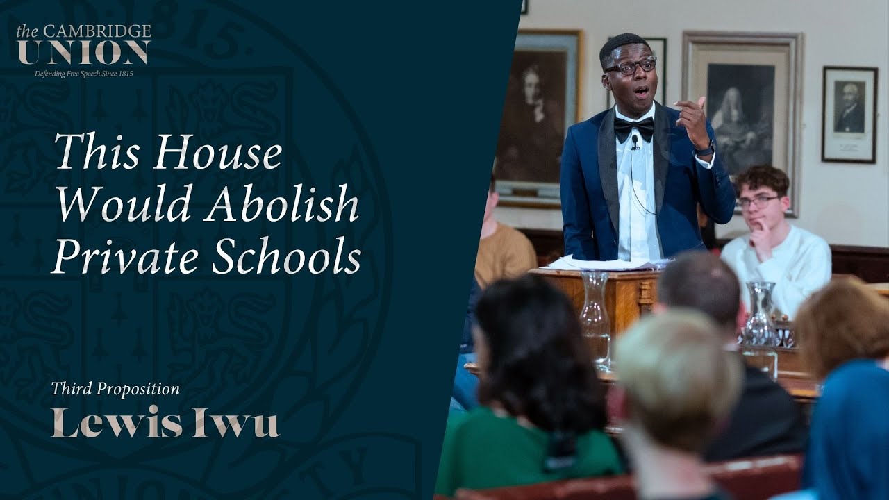 Lewis Iwu | This House Would Abolish Private Schools | Cambridge Union