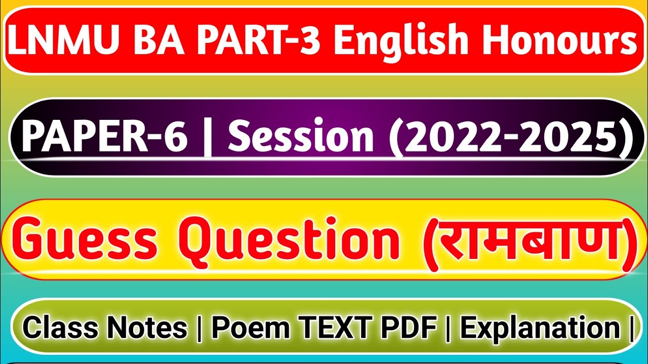 LNMU BA PART-3 English Honours PAPER-6 Most Important Guess Question for 2025 Examination.