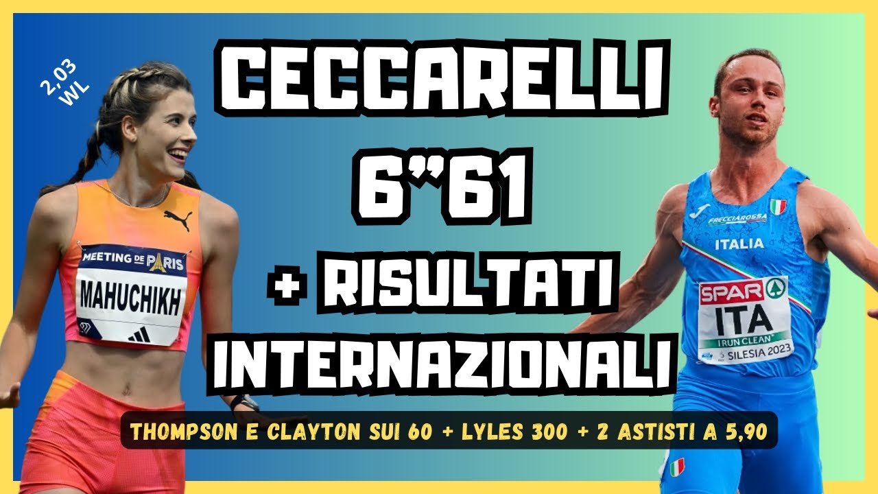 Il miglior CECCARELLI degli ultimi tre anni + Mahuchikh 2,03 e altri risultati [Atletica]