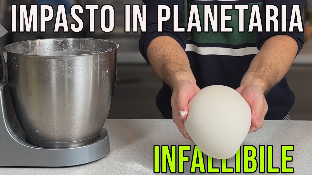 IMPASTI PERFETTI con la PLANETARIA | Tutorial completo passo-passo!!!