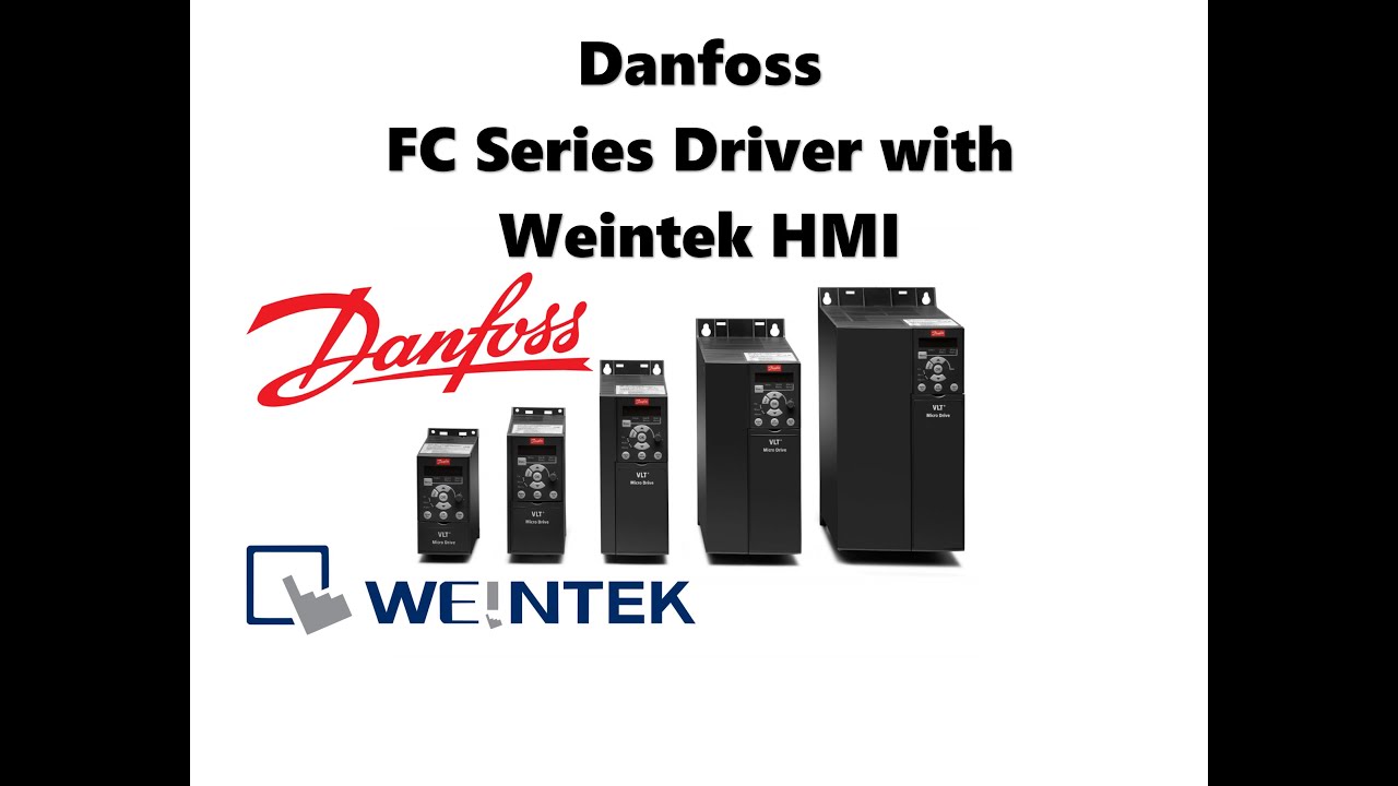Danfoss FC Series Driver with Weintek HMI, EasyBuilder Pro