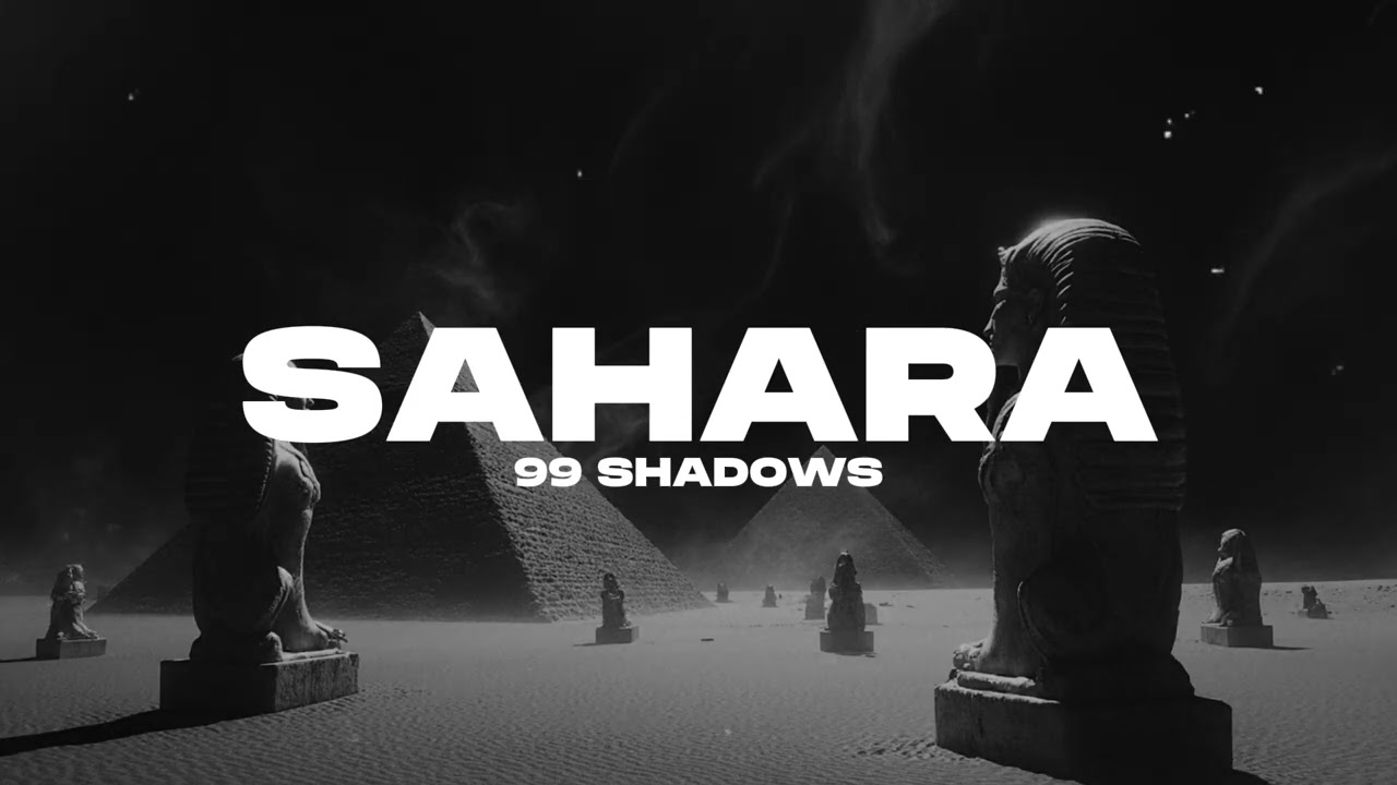 SAHARA - 99 Shadows (New Deep House Music 2026)