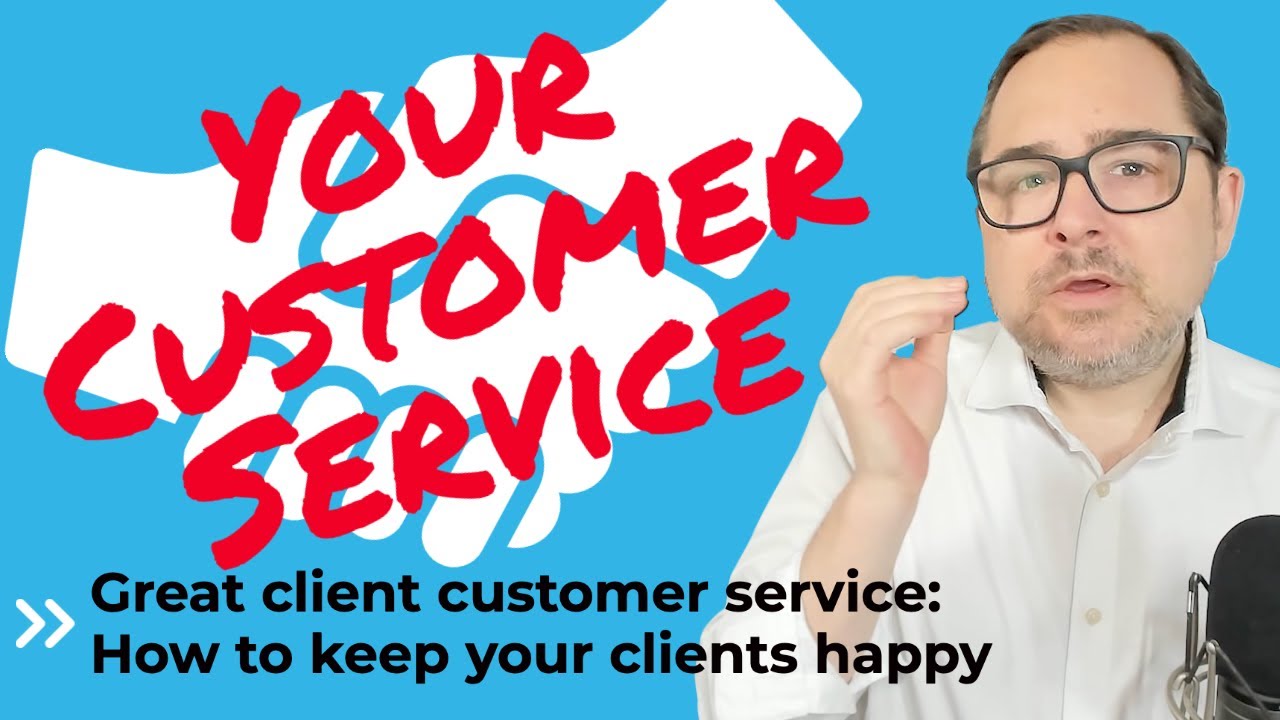 Great Client Customer Service: How To Keep Your Clients Happy 🤓👳🏽&zwj;♂️🧑🏼&zwj;🦰🧕🧒🏿🧓🏼 #FreelanceBusiness