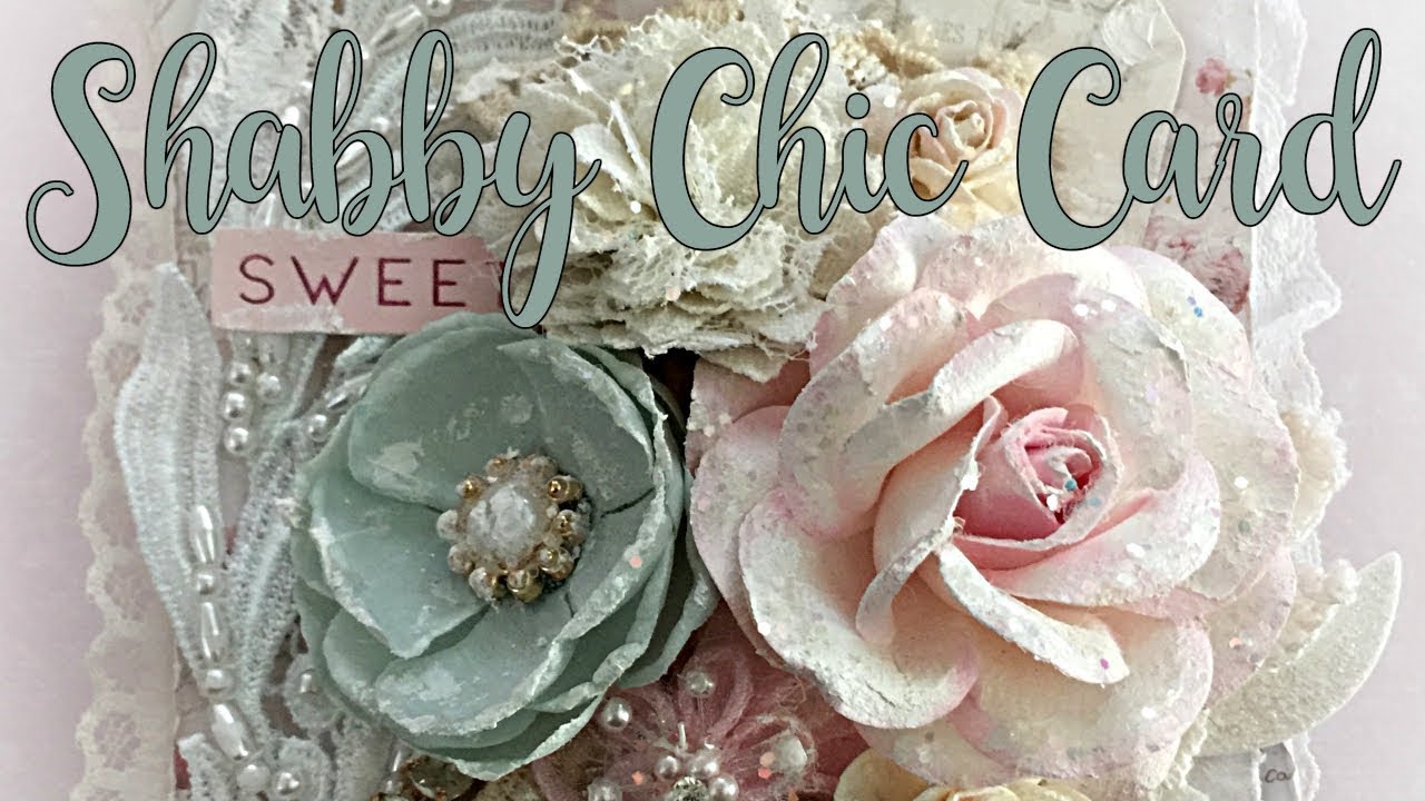 Shabby Chic Card Process | Prima Love Story
