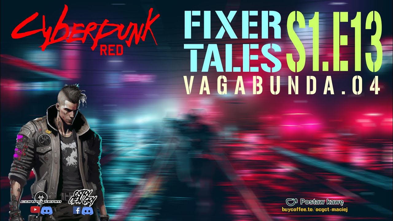 Cyberpunk RED RPG FixerTalesS1E13 - Vagabunda04