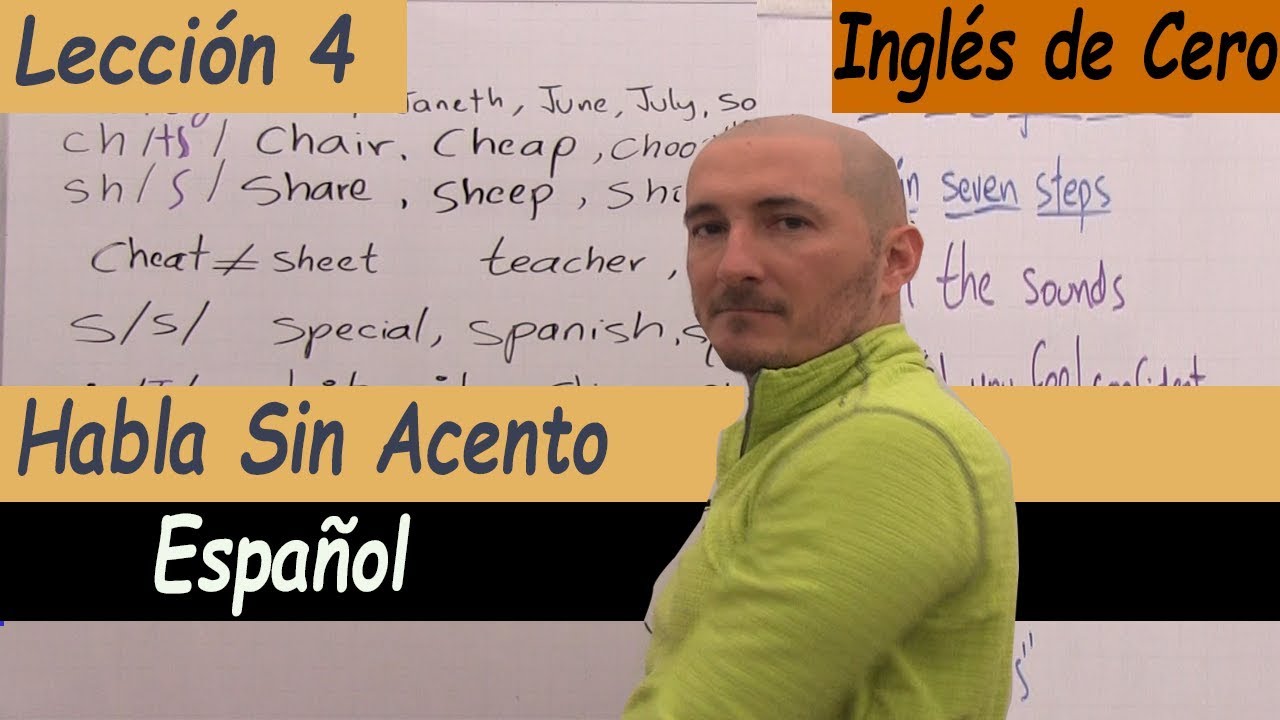 Los MEJORES TIPS borrar tu acento del español al hablar inglés, lección 4, inglés de cero