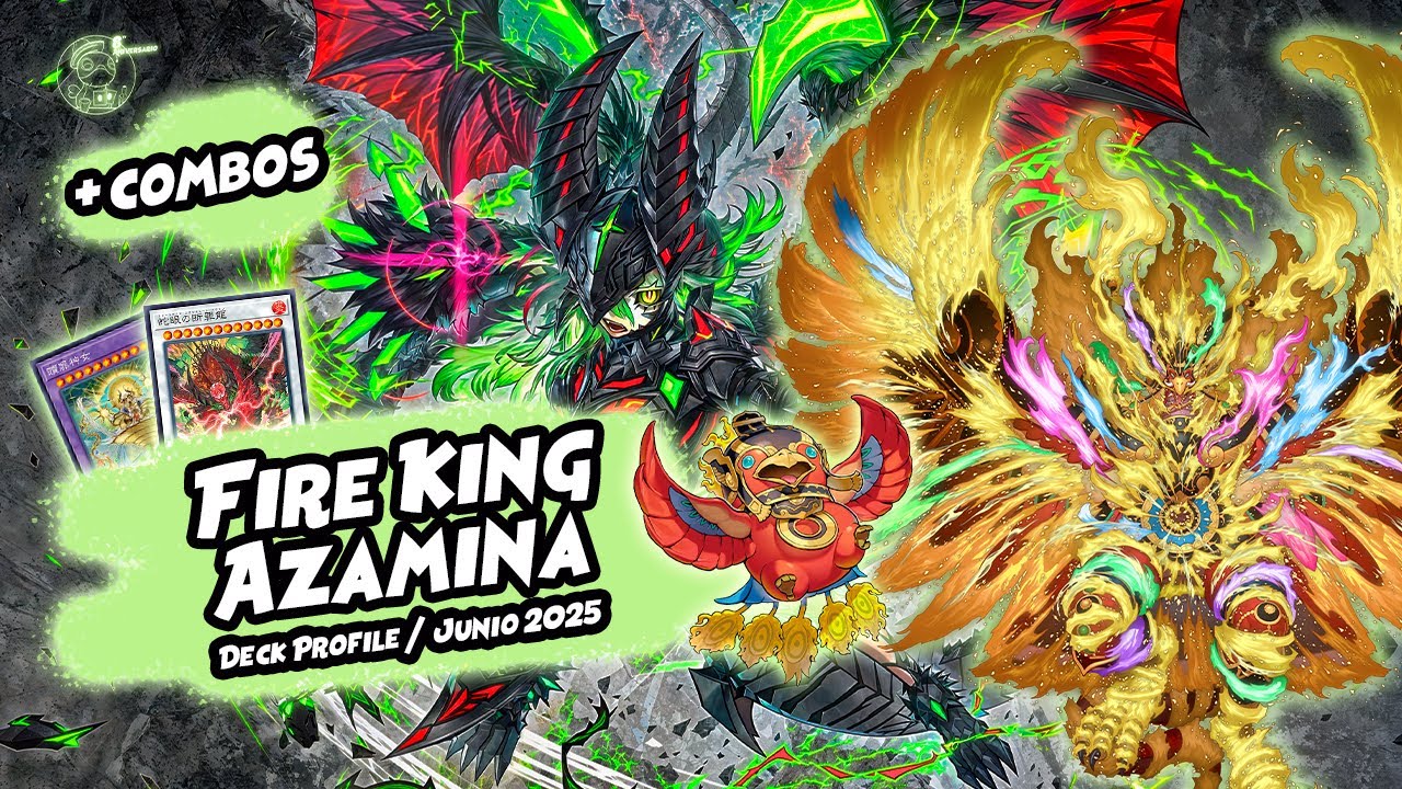 Fire King – Azamina Deck Profile 2025 + Combos | Yu-Gi-Oh TCG