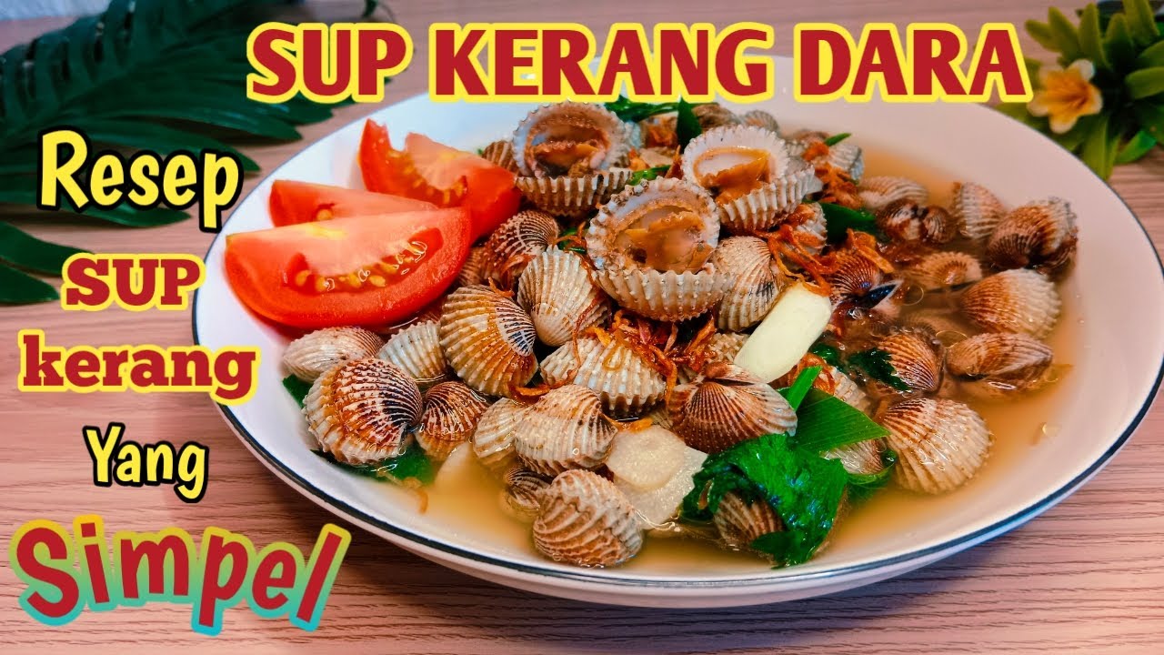 Resep sop kerang dara yang praktis||Sop kerang dara yg bikin ketagihan