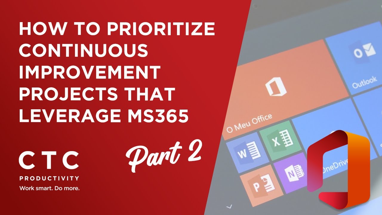 How to Prioritize Continuous Improvement Projects that Leverage Microsoft 365 (Part 2)