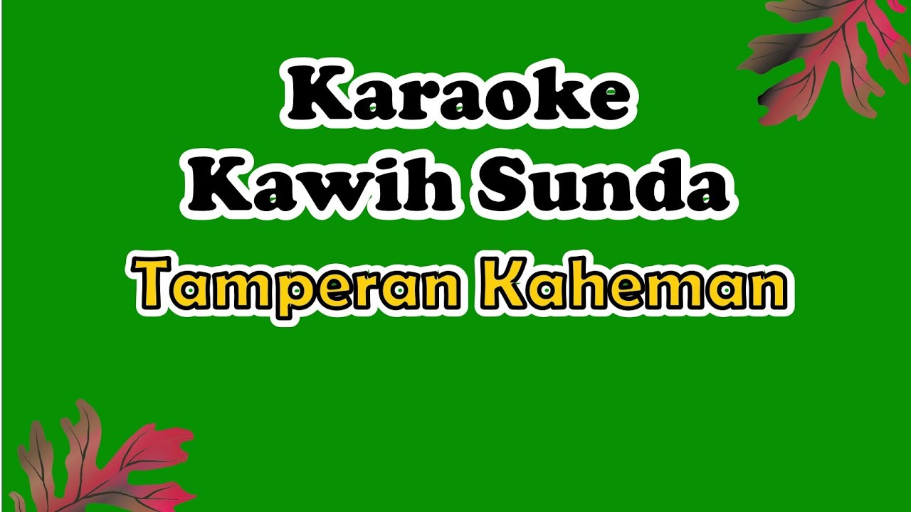 Karaoke Tamperan Kaheman | Kacapi Kawih Sunda | @sunda_garut