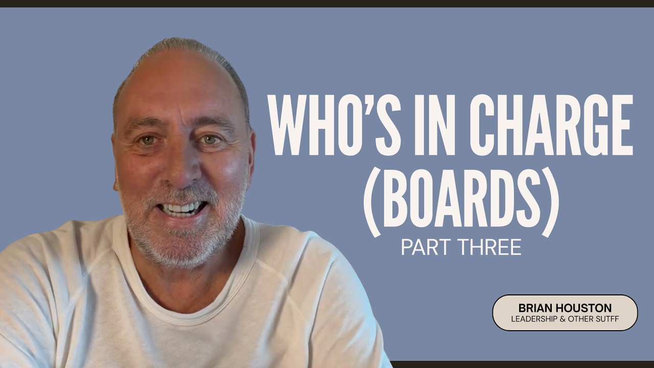 Who's In Charge (Boards) Part 3 | Leadership & Other Stuff with Brian Houston