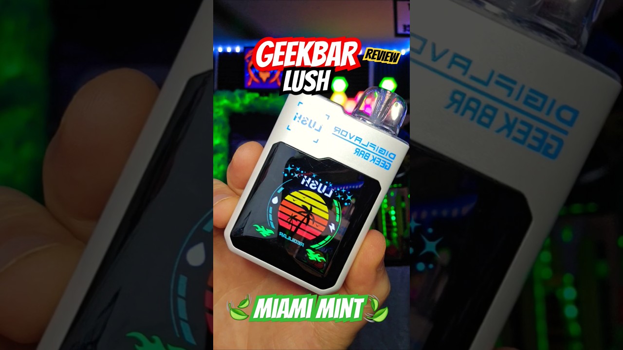 GeekBar LUSH 🍃 Miami Mint