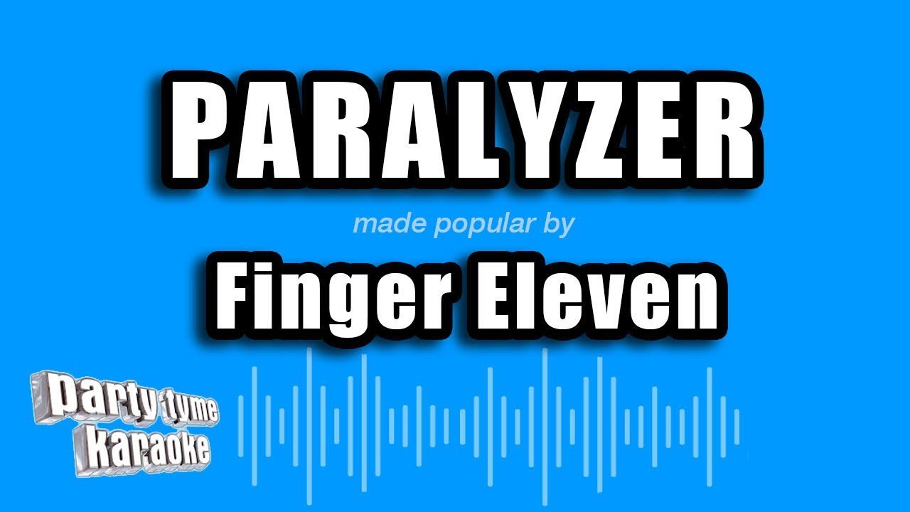 Finger Eleven - Paralyzer (Karaoke Version)