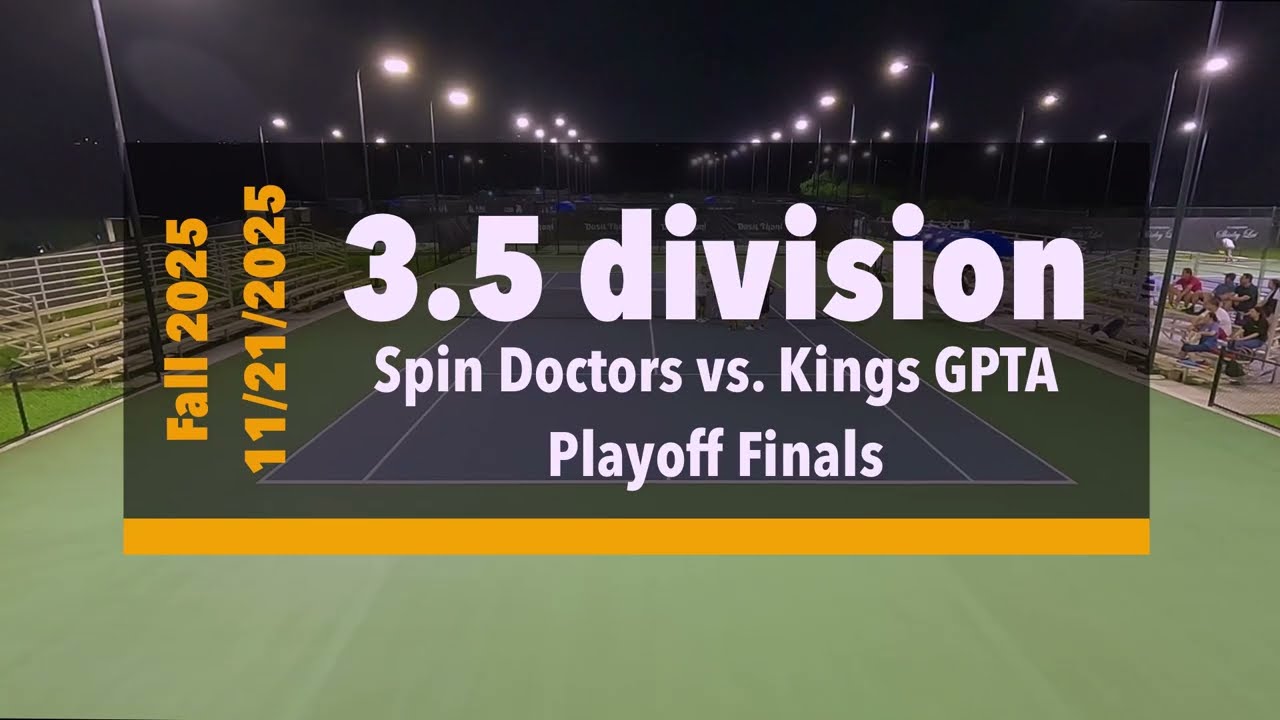 Playoff Finals - 3.5 div. - Spin Doctors vs. Kings GPTA (11/21/2025) - Guam tennis