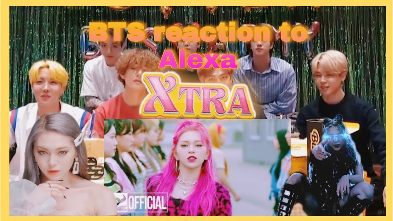 •BTS reaction | Alexa - Xtra  [MV]•