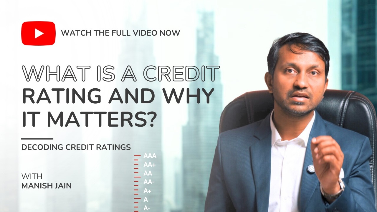 What Is a Credit Rating & Why it Matters | Decoding Credit Ratings Ep 1