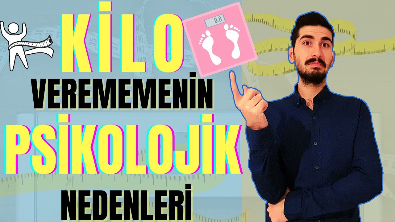 PSİKOLOJİK ZAYIFLAMA YÖNTEMLERİ - NASIL KİLO VERİLİR ? - KİLO VERMENİN YOLLARI
