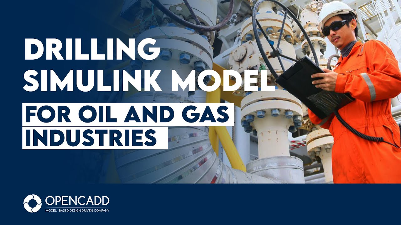 Drilling Simulink Model for Oil and Gas Industries