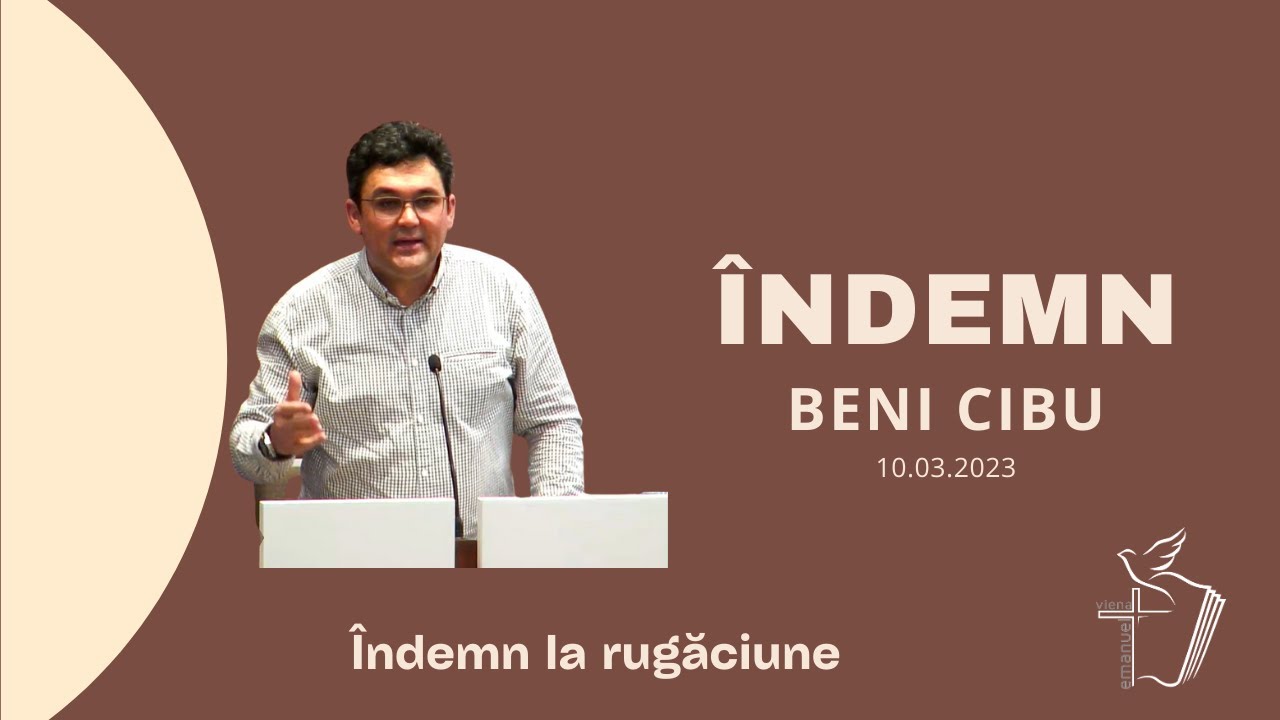 Beni Cibu | Îndemn la rugăciune