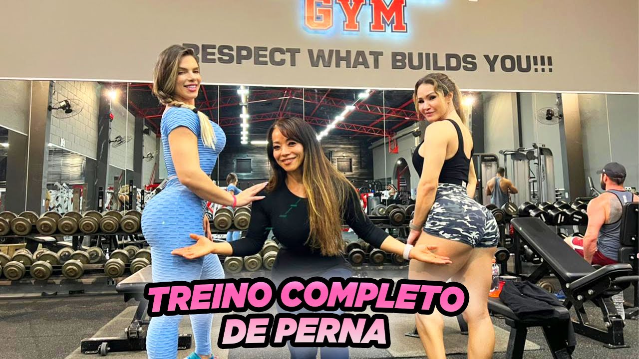 TREINO COMPLETO DE PERNA | FRANCIELLE MATTOS E ROBERTA ZUNIGA