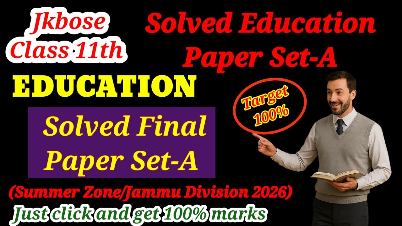 Jkbose Class 11th Solved Education Paper Set A Summer Zone Jammu Division 2026 | 11th Education 