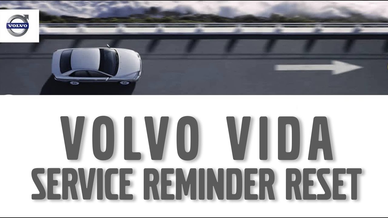 Service reminder reset | Volvo VIDA