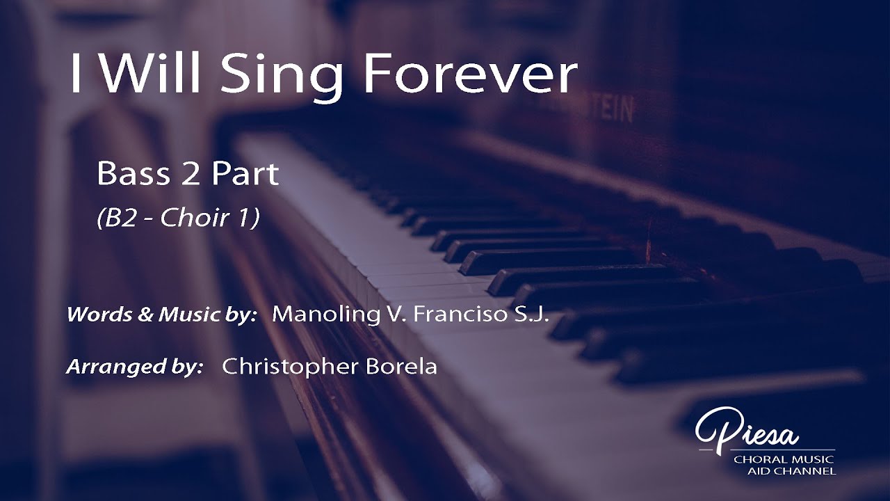 I Will Sing Forever (Arr. Chris Borela) - Bass 2