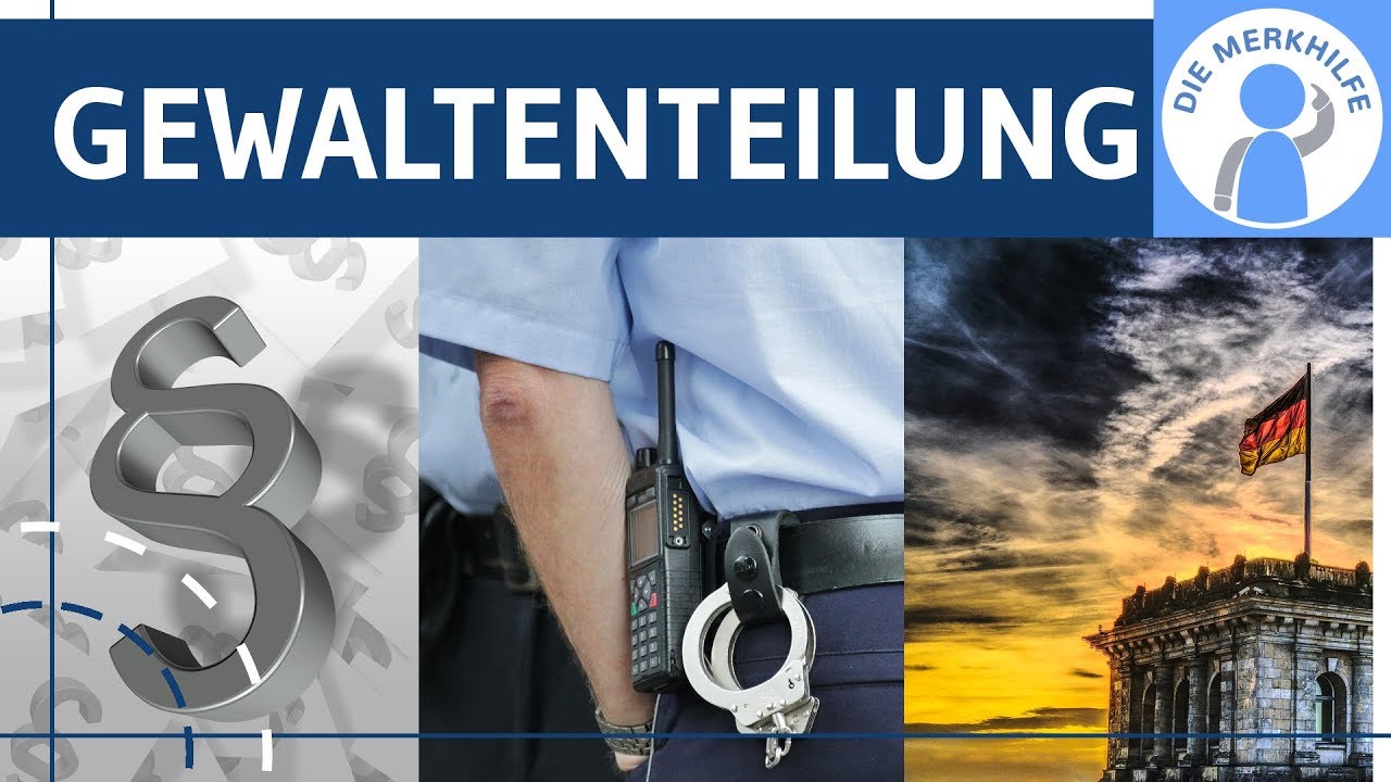 Gewaltenteilung - Legislative, Exekutive & Judikative einfach erkl&auml;rt - Politik / Demokratie