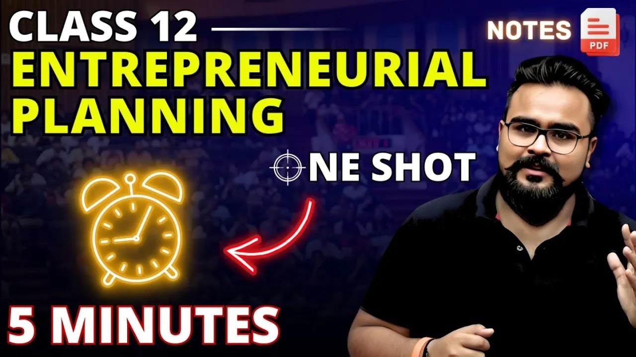 ENTREPRENEURIAL PLANNING class 12 ONE SHOT | Unit 2 | Entrepreneurship class 12