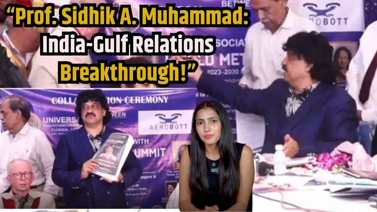 &ldquo;Professor Sidhik A. Muhammad&rsquo;s Major Step on India-Gulf Relations&rdquo;