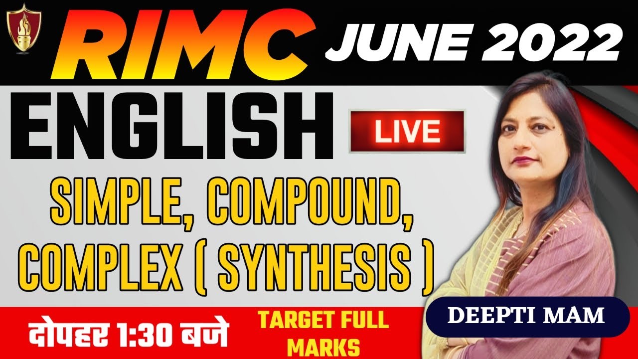 RIMC English | Simple , Compound , Complex ( Synthesis ) | RIMC June 2022 | Deepti Mam